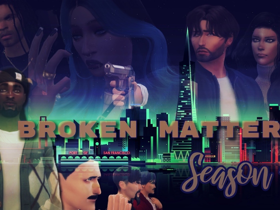 Broken Matters Season 4 Art